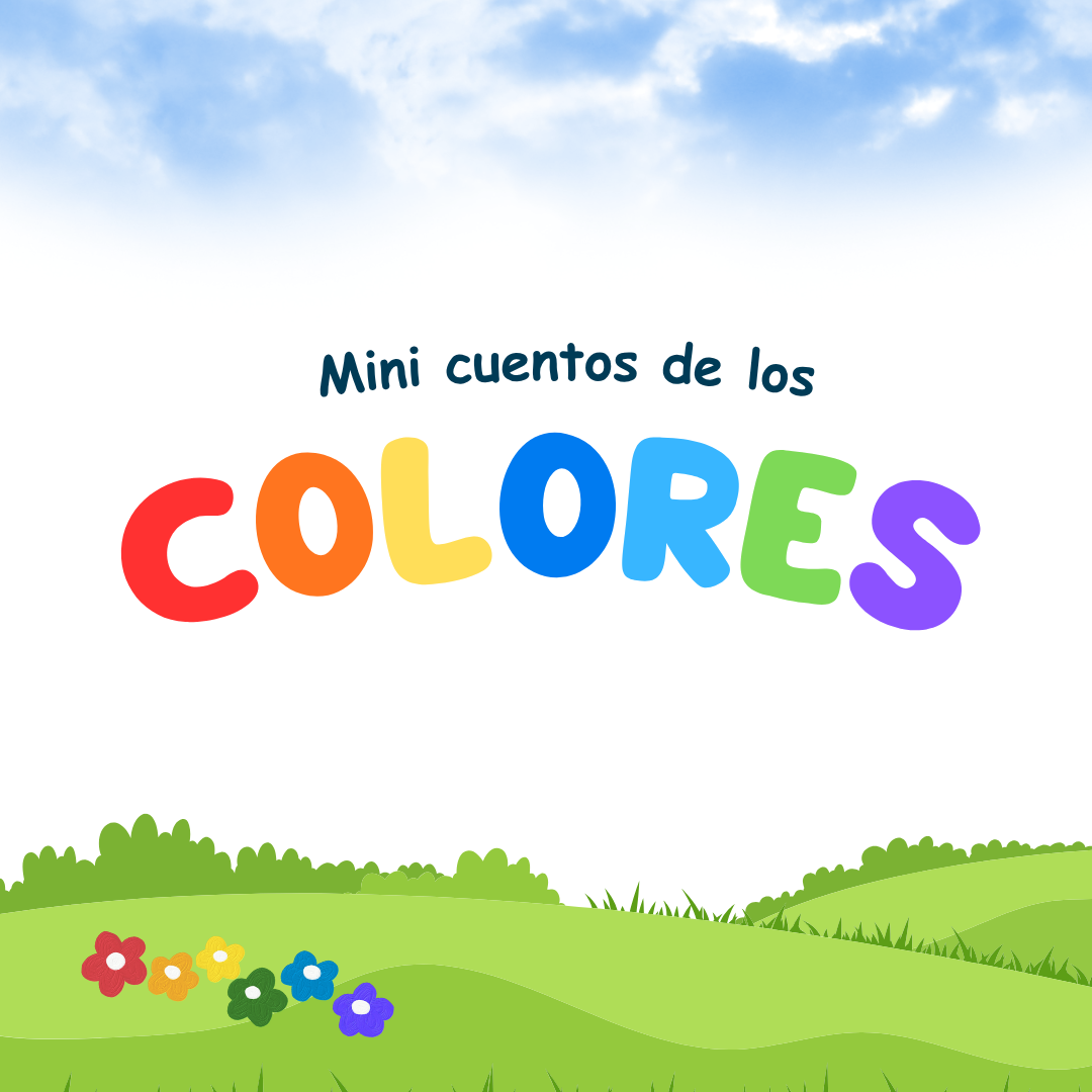 Mini Cuentos de los Colores – Niños 1 a 3 años- GRATIS