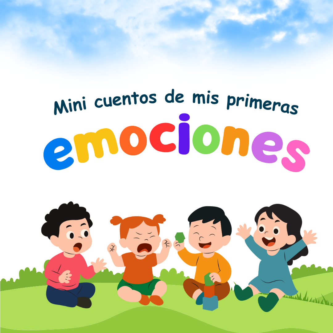 Mini Cuentos de Mis Primeras Emociones – Niños 1 a 3 años (Gratis)